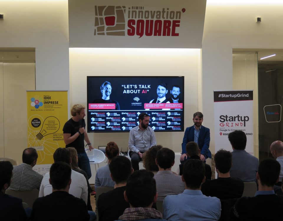 Ancora sold out Startup Grind a Rimini. Tutto esaurito per ascoltare i fondatori di Userbot, la startup che lavora sull’intelligenza artificiale per il customer sevice